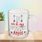 Ajándék_anyósnak_Fantasztikus_anyós_bögre_