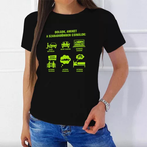 Vicces_női_póló_Autósok_szabadideje_