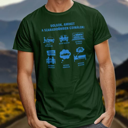 Vicces_póló_autósoknak_Autósok_szabadideje_