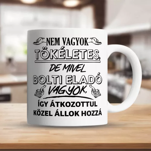 Szakmás_bögre_Tökéletes_bolti_eladó_