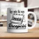 Szakmás_ajándék_Szenzációs_recepciós_bögre_