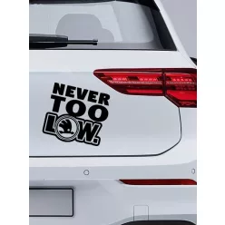 Autós_matrica_Matrica_Never_too_low__Webshop