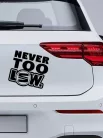 Autós_matrica_Matrica_Never_too_low__Webshop