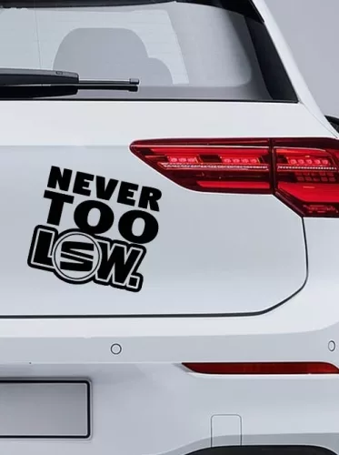 Autós_matrica_Matrica_Never_too_low__Webshop