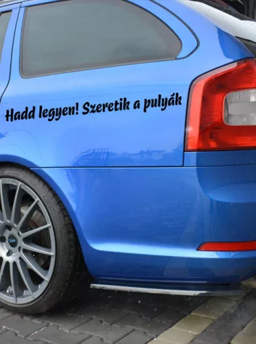 Autós_matrica_Hadd_legyen_Szeretik_a_pulyák_