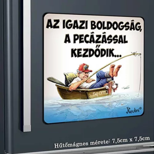 Az_igazi_boldogság_pecázással_kezdődik_Horgász_mágnes
