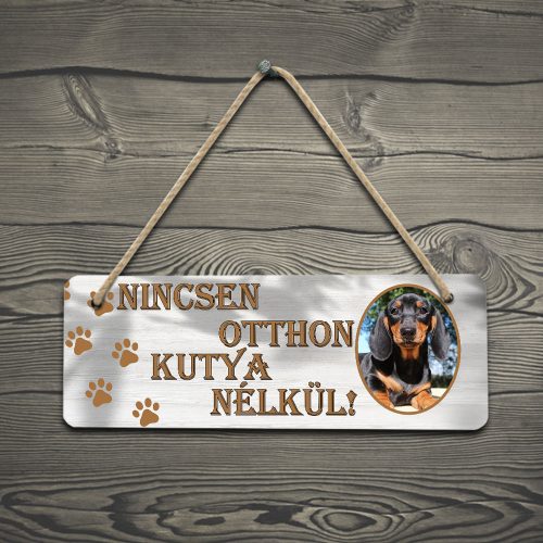Ajtódísz_Nincsen_otthon_kutya_nélkül_